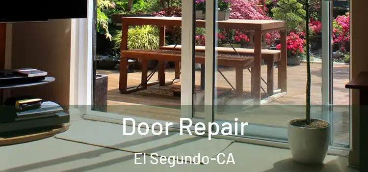 Door Repair El Segundo-CA