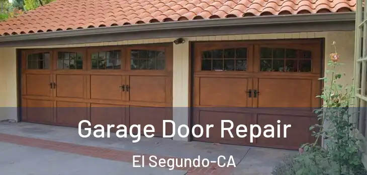 Garage Door Repair El Segundo-CA