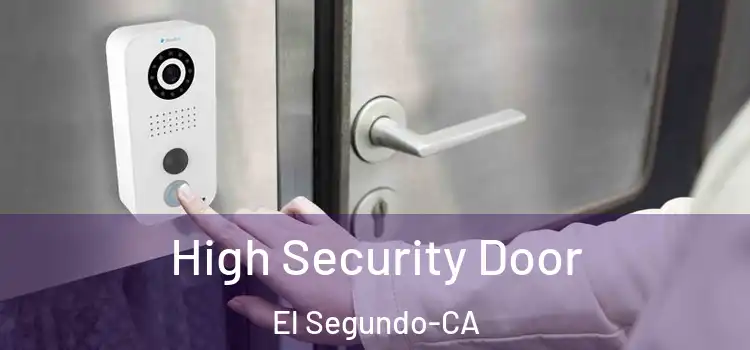  High Security Door El Segundo-CA