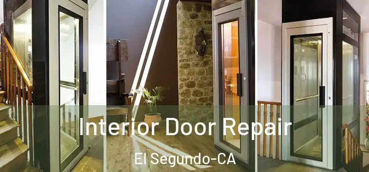 Interior Door Repair El Segundo-CA